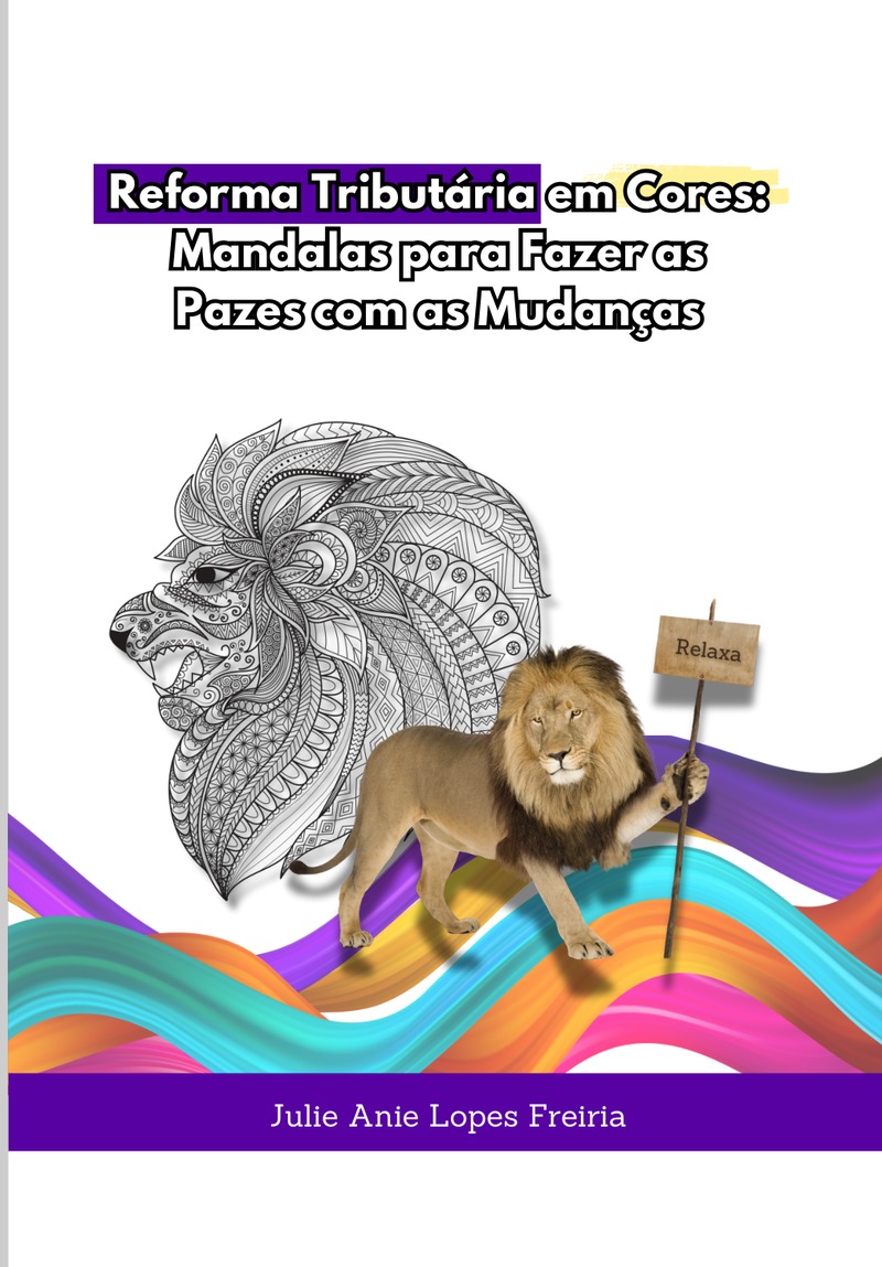Reforma Tributária em Cores: Mandalas para Fazer as Pazes com as Mudanças